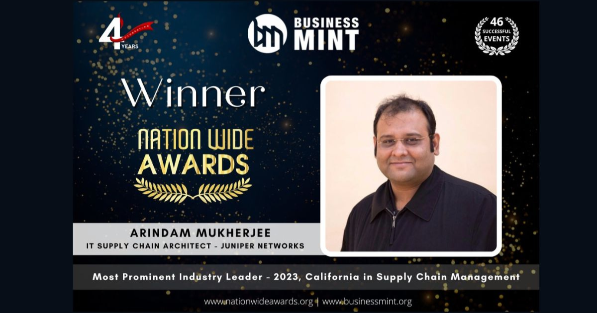 Arindam Mukherjee Receives the Business Mint Nationwide Award for Most Prominent Industry Leader - 2023, California, in Supply Chain Management